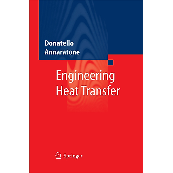 Engineering Heat Transfer, Donatello Annaratone