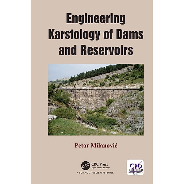 Engineering Karstology of Dams and Reservoirs, Petar Milanovic