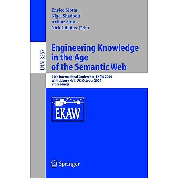 Engineering Knowledge in the Age of the Semantic Web