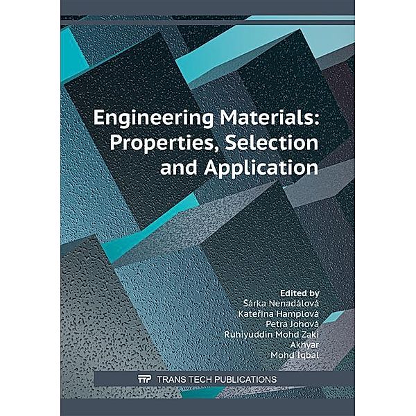 Engineering Materials: Properties, Selection and Application