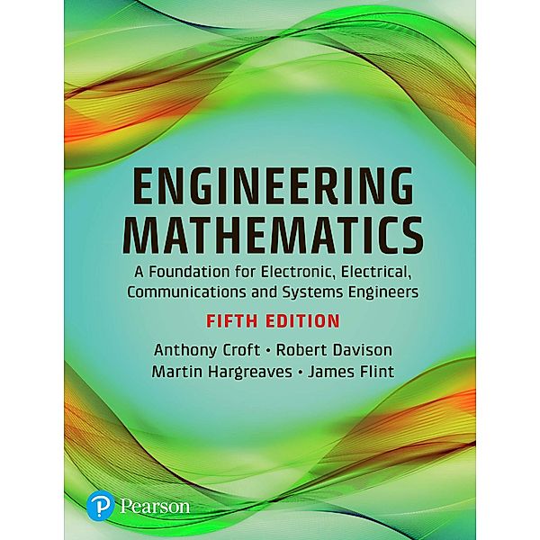 Engineering Mathematics, Anthony Croft, Robert Davison, Martin Hargreaves, James Flint