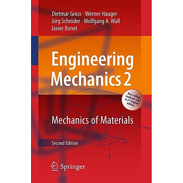 Engineering Mechanics 2, Dietmar Gross, Werner Hauger, Jörg Schröder, Wolfgang A. Wall, Javier Bonet