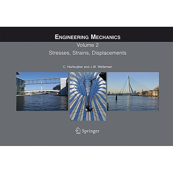 Engineering Mechanics, C. Hartsuijker, J.W. Welleman