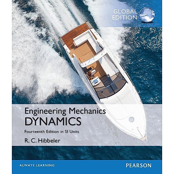 Engineering Mechanics: Dynamics, SI Edition, Russell C. Hibbeler