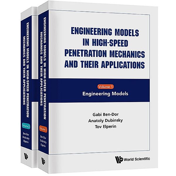 Engineering Models in High-Speed Penetration Mechanics and Their Applications, Gabi Ben-Dor, Anatoly Dubinsky, Tov Elperin
