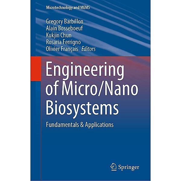 Engineering of Micro/Nano Biosystems / Microtechnology and MEMS
