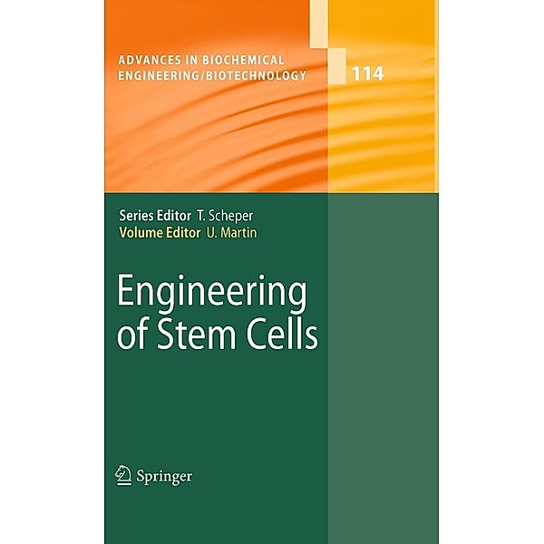 Engineering of Stem Cells / Advances in Biochemical Engineering/Biotechnology Bd.114