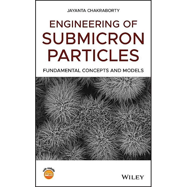 Engineering of Submicron Particles, Jayanta Chakraborty