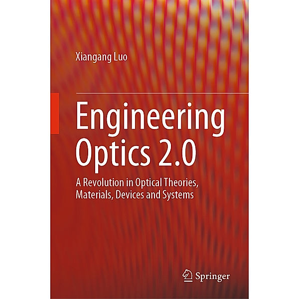 Engineering Optics 2.0, Xiangang Luo