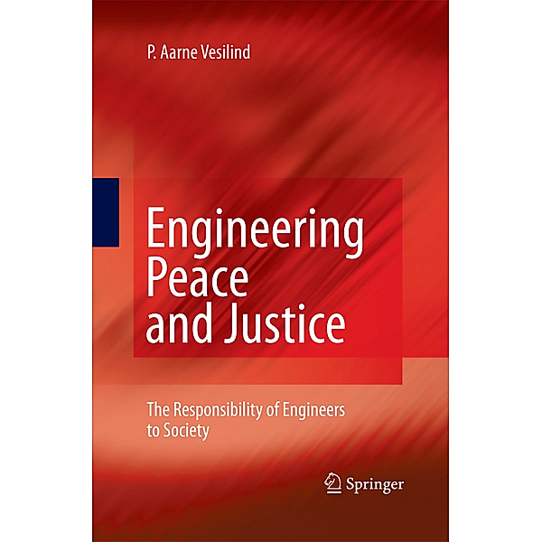 Engineering Peace and Justice, P. Aarne Vesilind