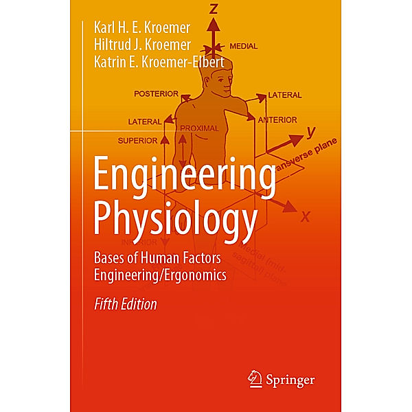 Engineering Physiology, Karl H. E. Kroemer, Hiltrud J. Kroemer, Katrin E. Kroemer-Elbert
