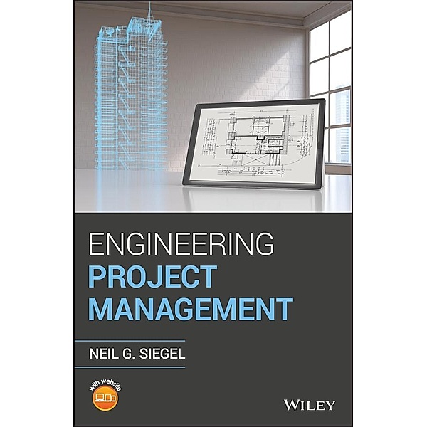 Engineering Project Management, Neil G. Siegel