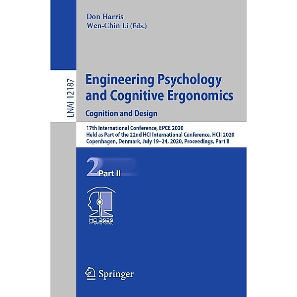 Engineering Psychology and Cognitive Ergonomics. Cognition and Design / Lecture Notes in Computer Science Bd.12187
