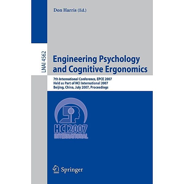 Engineering Psychology and Cognitive Ergonomics / Lecture Notes in Computer Science Bd.4562