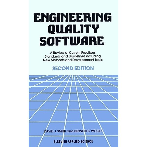 Engineering Quality Software, D. J. Smith, K. B. Wood