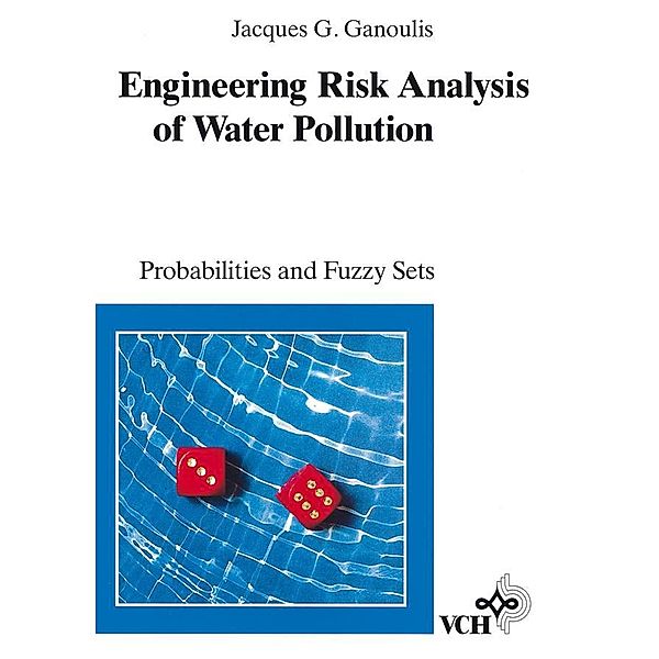 Engineering Risk Analysis of Water Pollution, Jacques Ganoulis