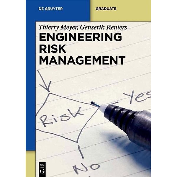 Engineering Risk Management / De Gruyter Textbook, Thierry Meyer, Genserik Reniers