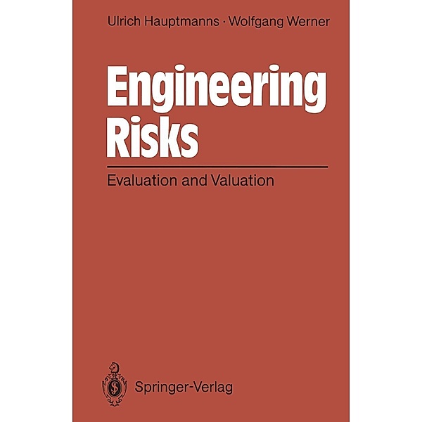 Engineering Risks, Ulrich Hauptmanns, Wolfgang Werner