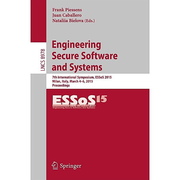 Engineering Secure Software and Systems / Lecture Notes in Computer Science Bd.8978