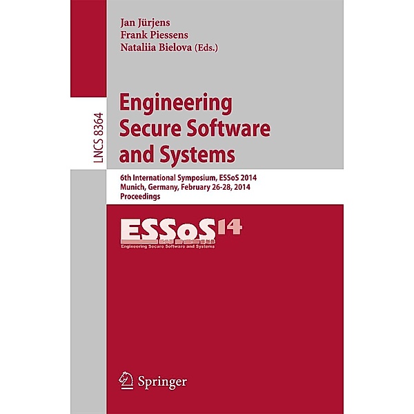 Engineering Secure Software and Systems / Lecture Notes in Computer Science Bd.8364