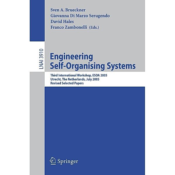 Engineering Self-Organising Systems / Lecture Notes in Computer Science Bd.3910