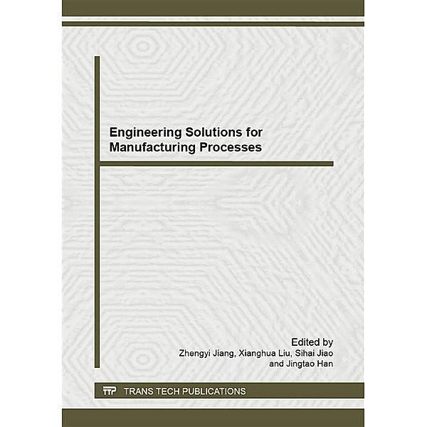 Engineering Solutions for Manufacturing Processes