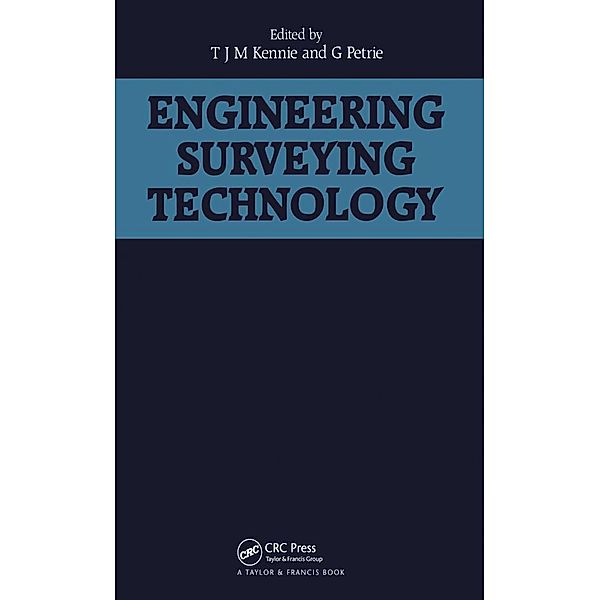 Engineering Surveying Technology, T. J. M. Kennie