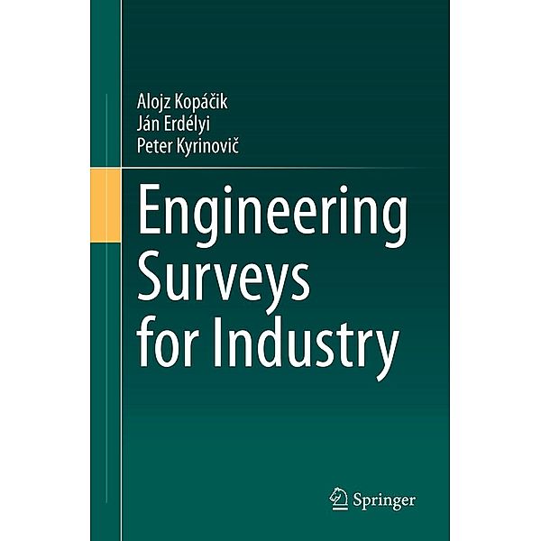 Engineering Surveys for Industry, Alojz Kopácik, Ján Erdélyi, Peter Kyrinovic
