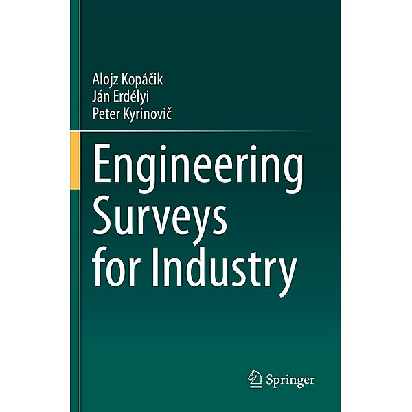 Engineering Surveys for Industry, Alojz Kopácik, Ján Erdélyi, Peter Kyrinovic