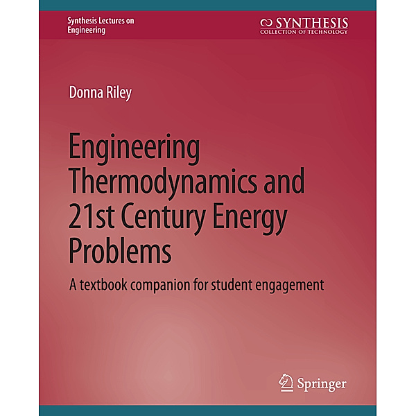 Engineering Thermodynamics and 21st Century Energy Problems, Donna Riley