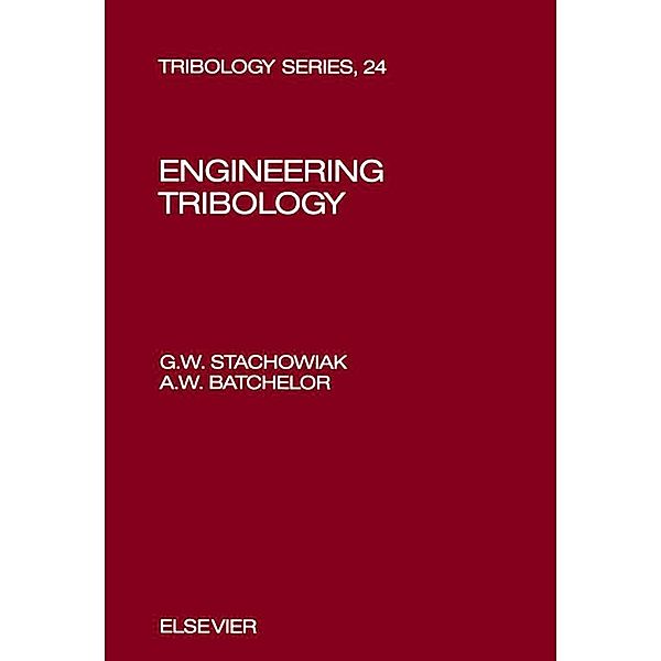 Engineering Tribology, G. W. Stachowiak, A. W. Batchelor