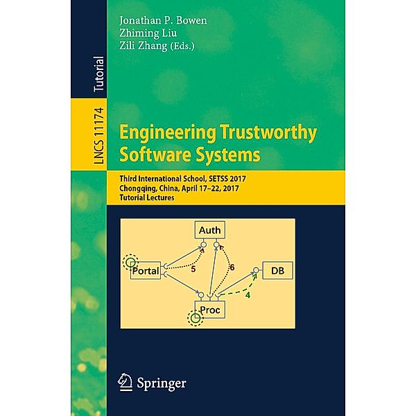 Engineering Trustworthy Software Systems / Lecture Notes in Computer Science Bd.11174