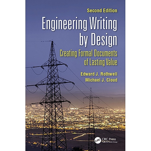 Engineering Writing by Design, Edward J. Rothwell, Michael J. Cloud