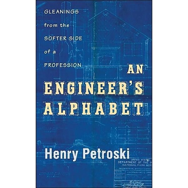 Engineer's Alphabet, Henry Petroski