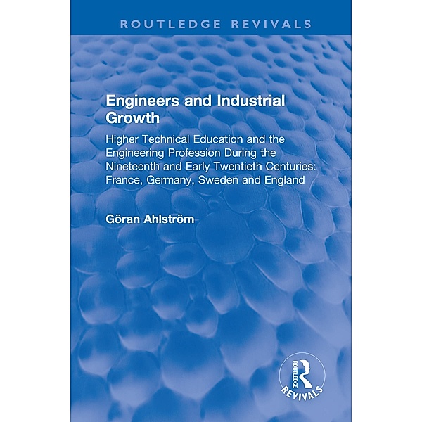 Engineers and Industrial Growth, Göran Ahlström