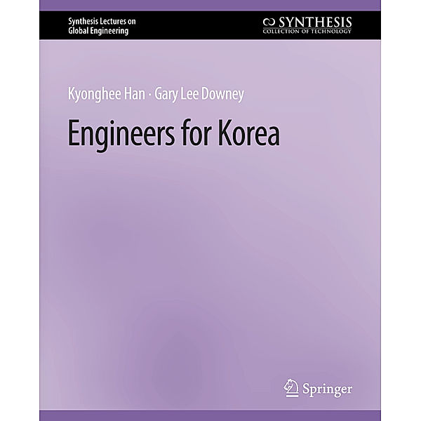 Engineers for Korea, Kyonghee Han, Gary Lee Downey