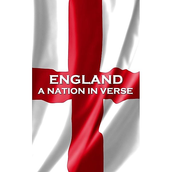 England, A Nation In Verse / Portable Poetry, William Shakespeare, William Wordsworth, Alfred Lord Tennyson