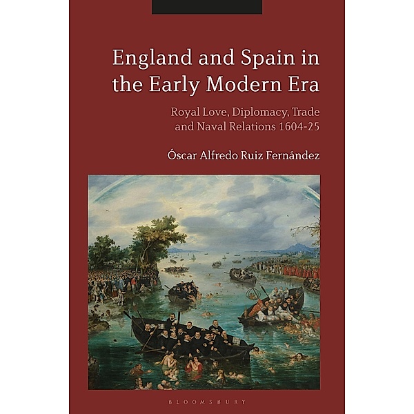 England and Spain in the Early Modern Era, Óscar Alfredo Ruiz Fernández