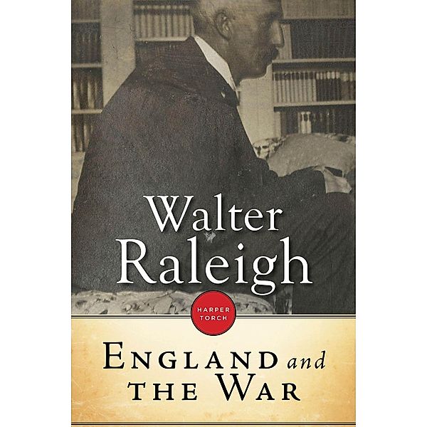 England And The War, Walter Raleigh