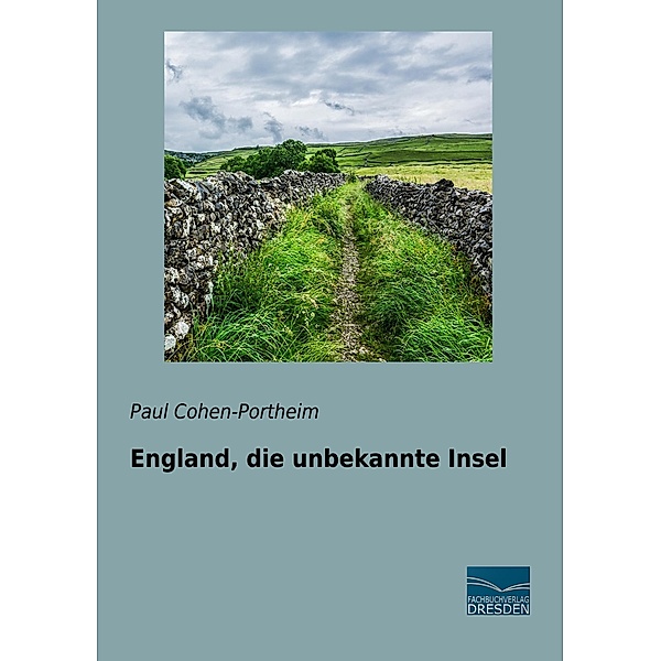 England, die unbekannte Insel, Paul Cohen-Portheim