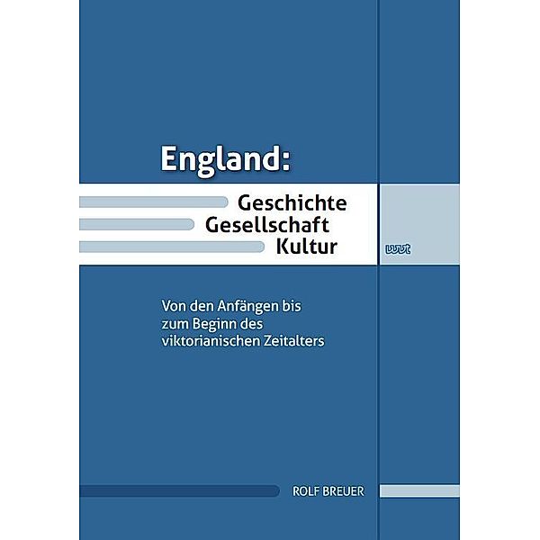 England: Geschichte, Gesellschaft, Kultur, Rolf Breuer