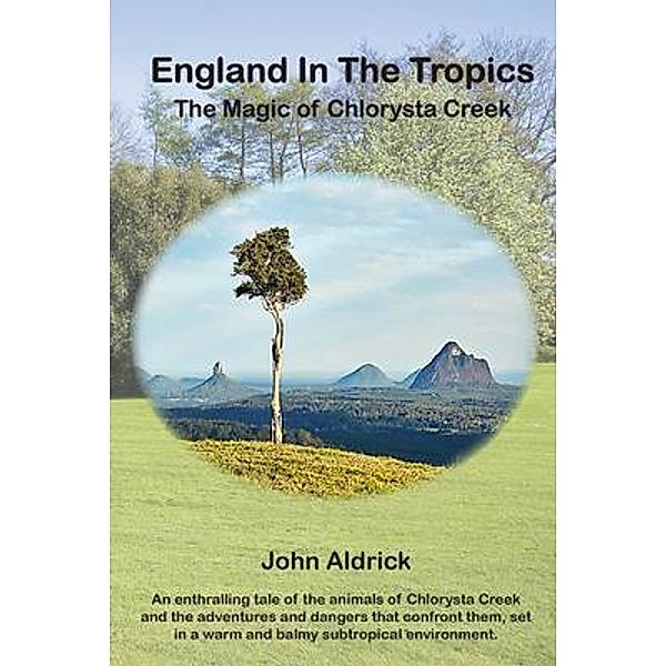 ENGLAND IN THE TROPICS, John Aldrick