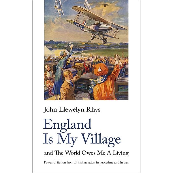 England Is My Village / Handheld World War 2 Classics Bd.7, Rhys John Llewelyn