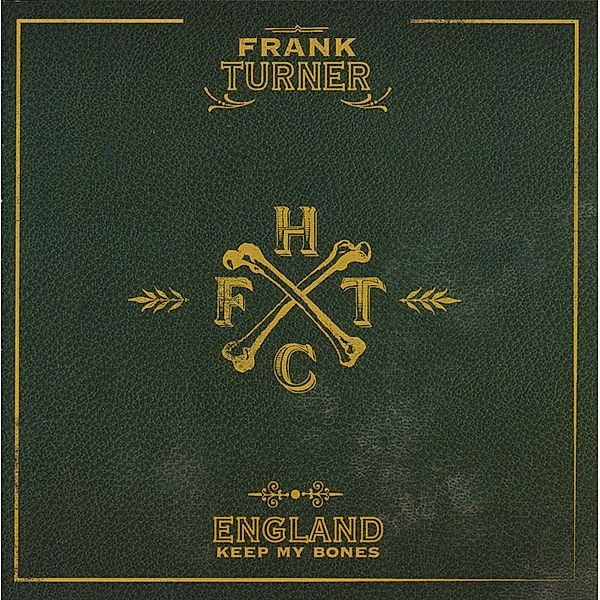 England Keep My Bones, Frank Turner