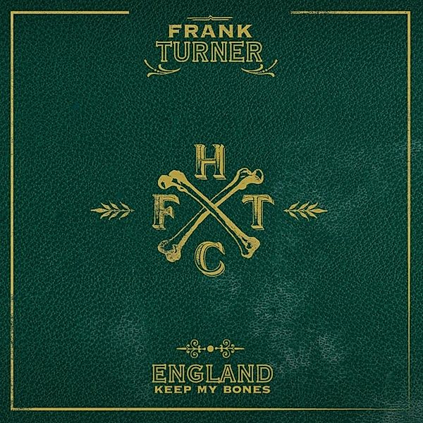 England Keep My Bones (Rerelease) (Vinyl), Frank Turner