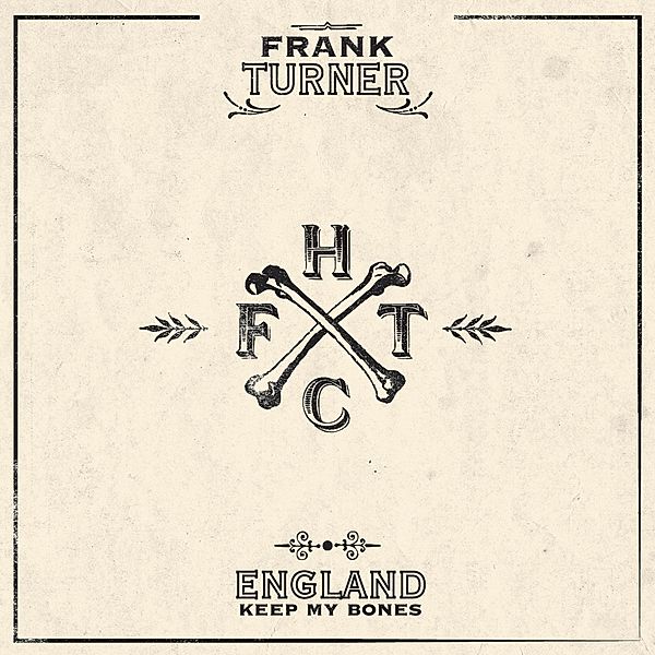 England Keep My Bones (Vinyl), Frank Turner