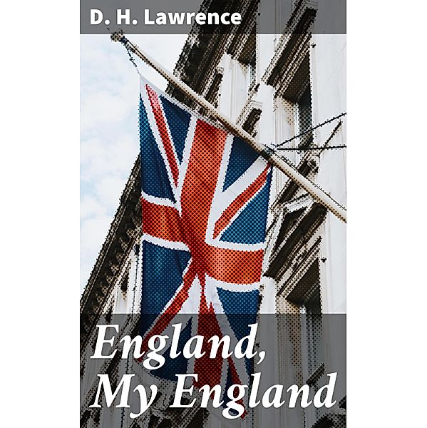 England, My England, D. H. Lawrence