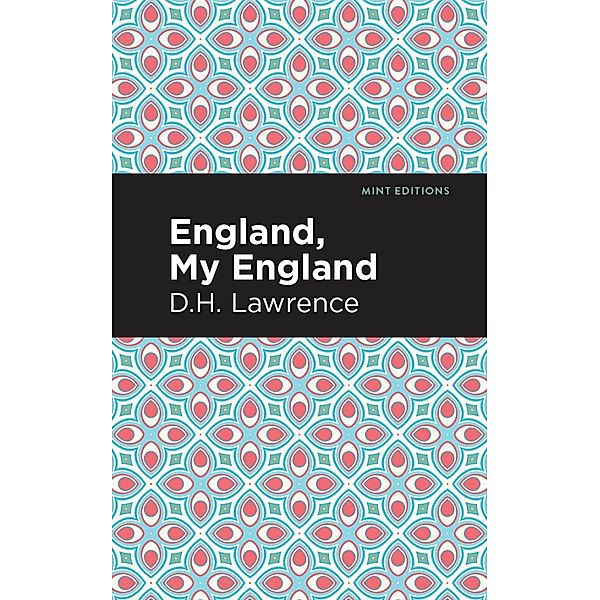 England, My England and Other Stories / Mint Editions (Short Story Collections and Anthologies), D. H. Lawrence