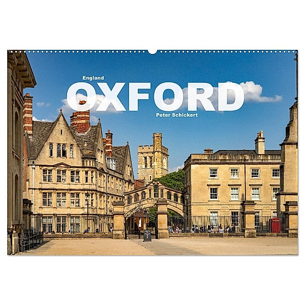 England - Oxford (Wandkalender 2024 DIN A2 quer), CALVENDO Monatskalender, Peter Schickert