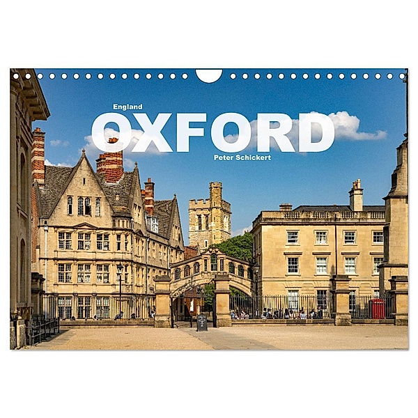 England - Oxford (Wandkalender 2024 DIN A4 quer), CALVENDO Monatskalender, Peter Schickert